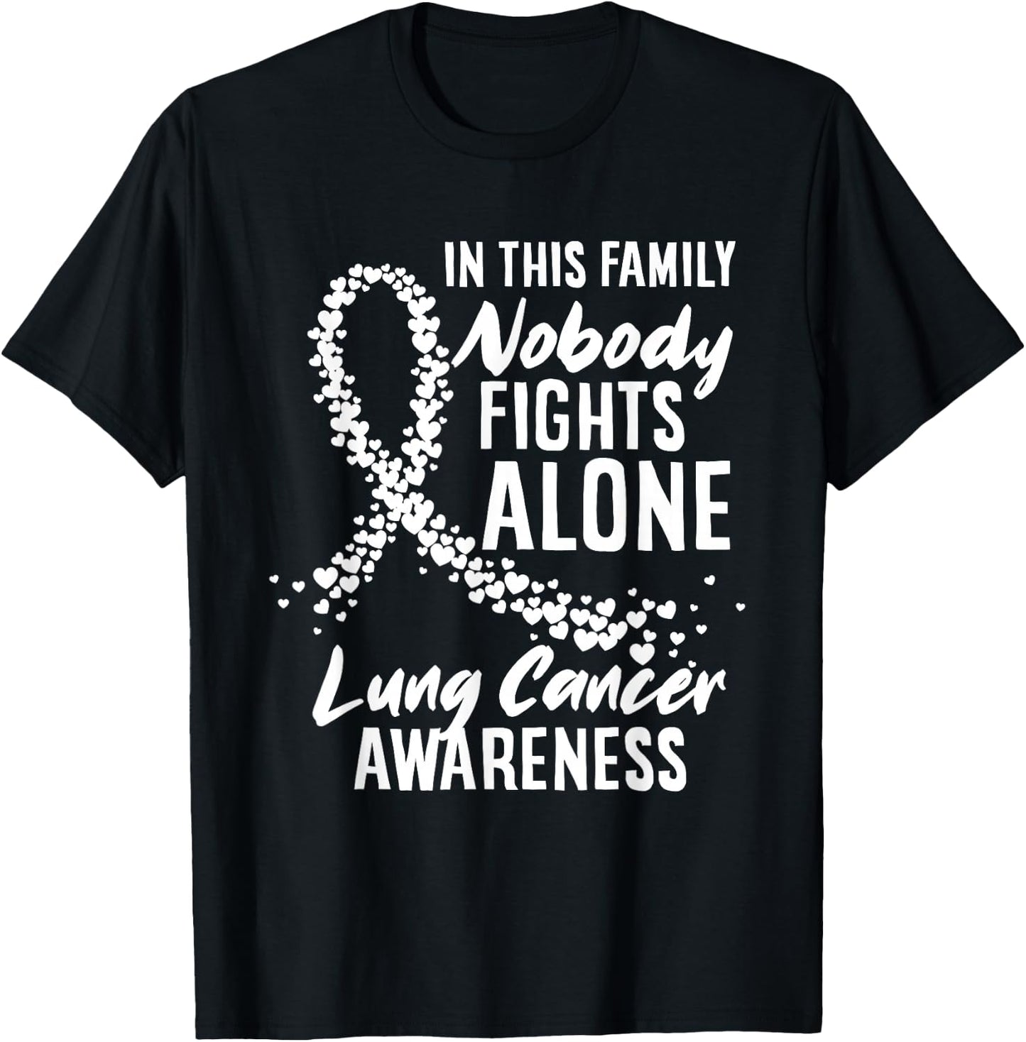In This Family Nobody Fights Alone Lung Cancer Awareness T-Shirt - T-Shirt | Black