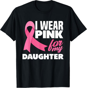 I Wear Pink For My Daughter Breast Cancer Awareness T-Shirt - T-Shirt | Black