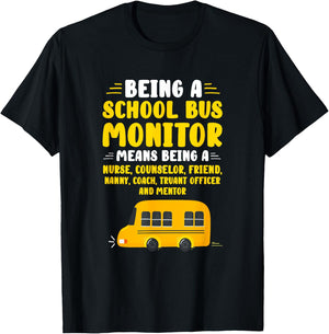 Being A School Bus Monitor T-Shirt - T-Shirt | Black