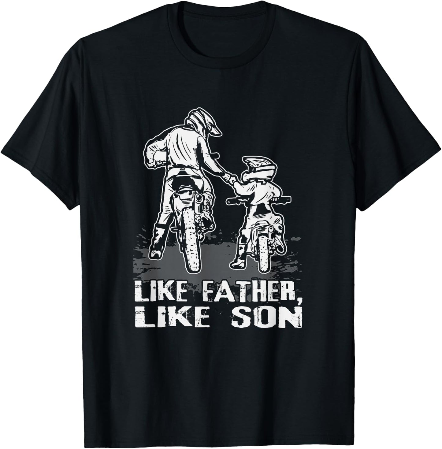 Motocross Dirt Bike - Like Father Like Son Biker Lovers Gift T-Shirt - T-Shirt | Black