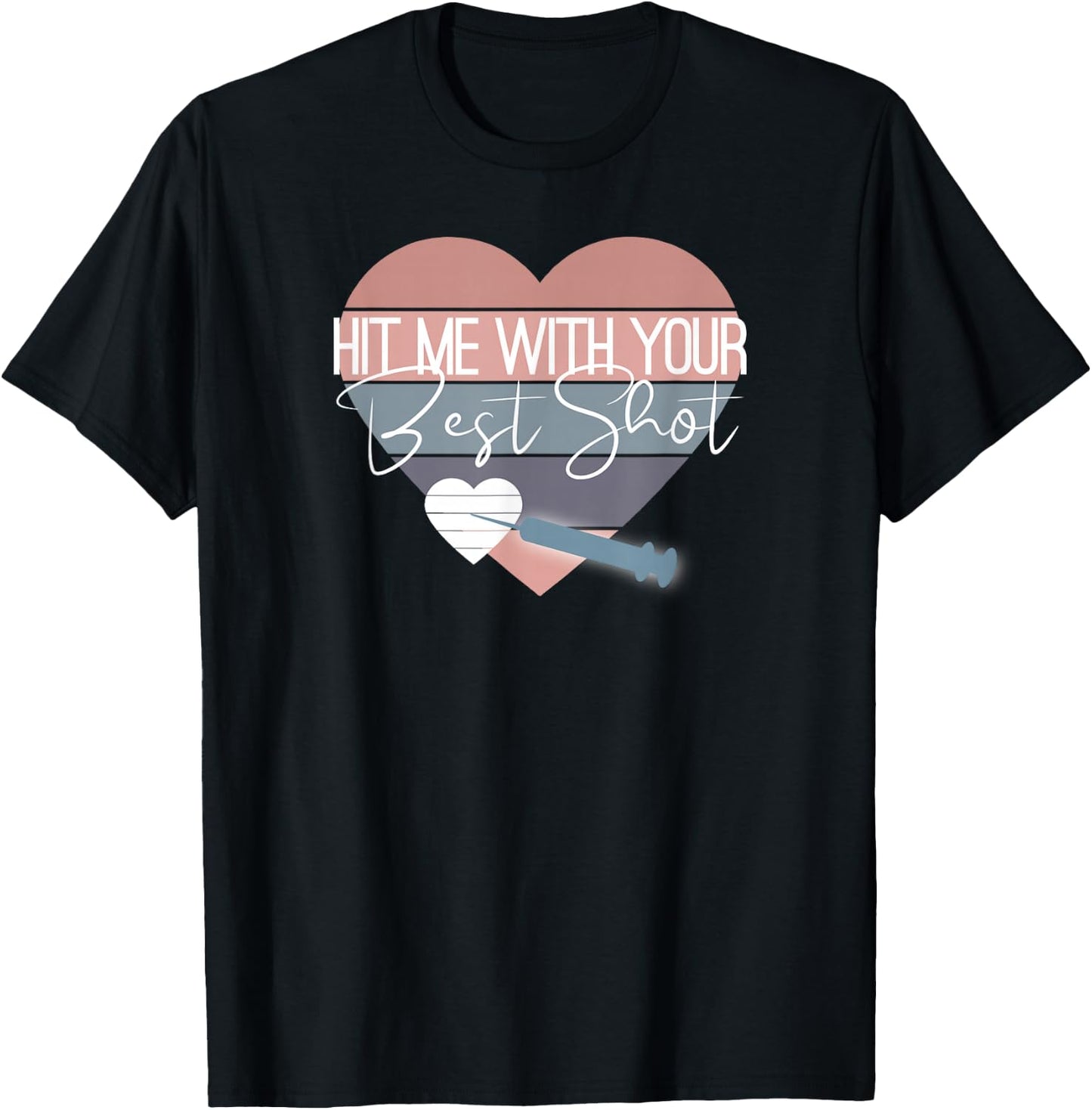 Hit Me with your Best Shot Funny Vaccination Gift Design T-Shirt - T-Shirt | Black