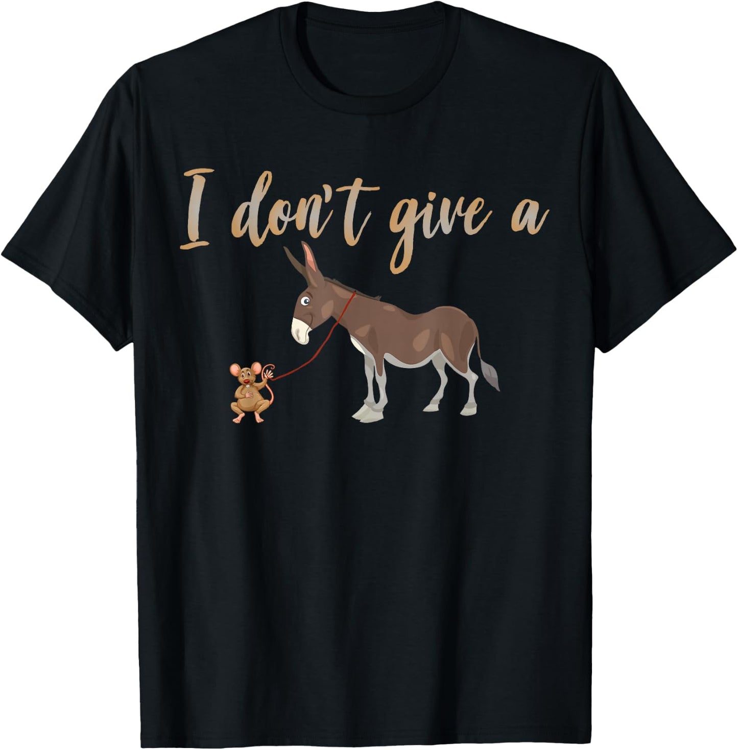 I Don't Give A Rats Ass Funny Donkey Mule On A Leash T-Shirt - T-Shirt | Black
