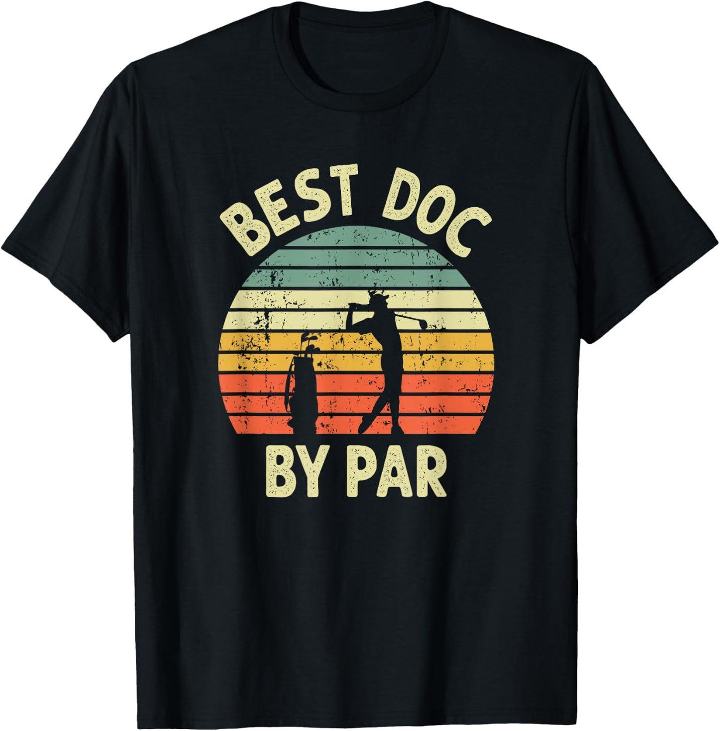 Best Doc By Par Funny Doctor Golf Pun Design Golfing Golfer T-Shirt - T-Shirt | Black