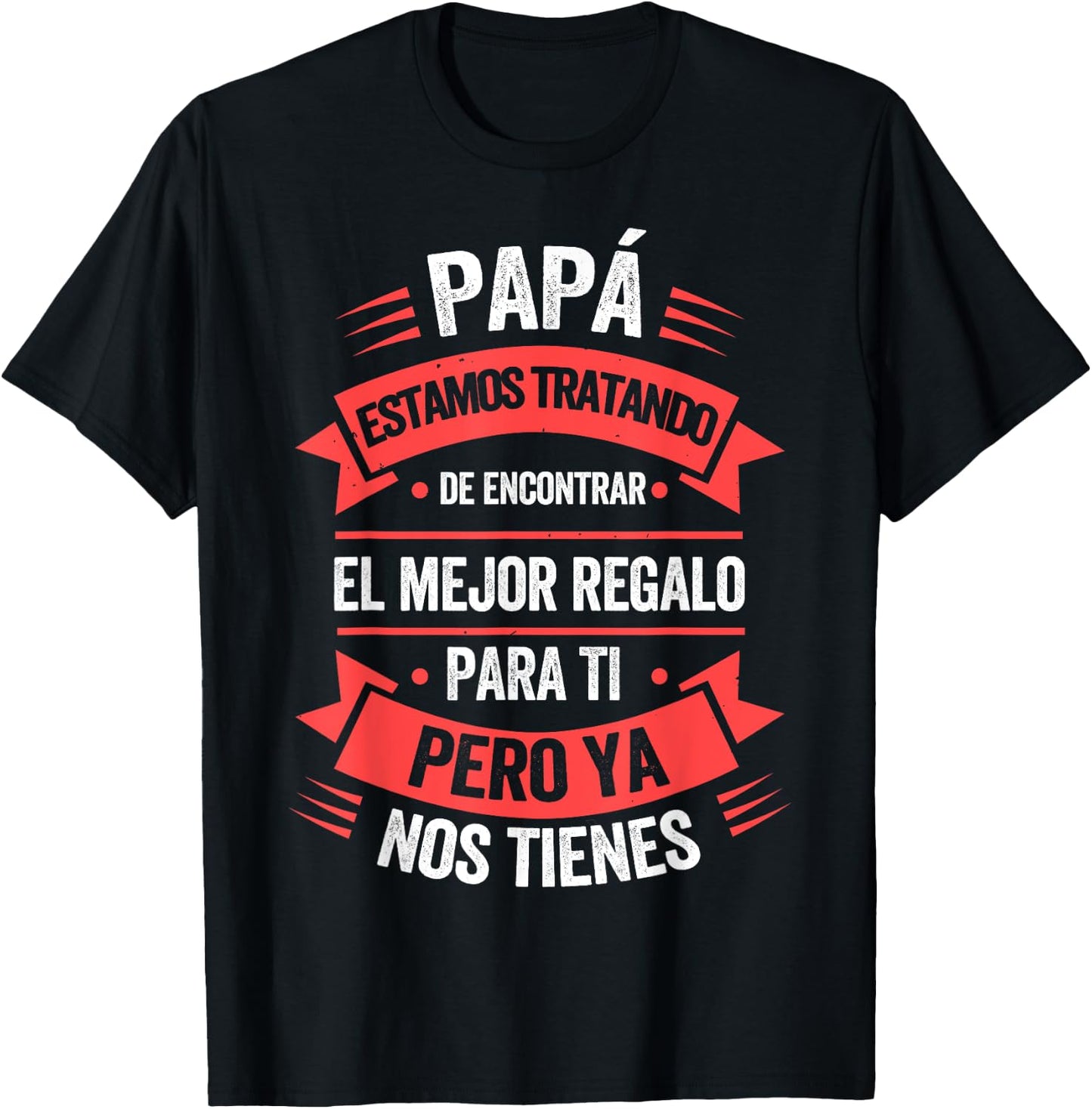 Funny Fathers Day Shirt Spanish Dad from Daughter Son T-Shirt - T-Shirt | Black