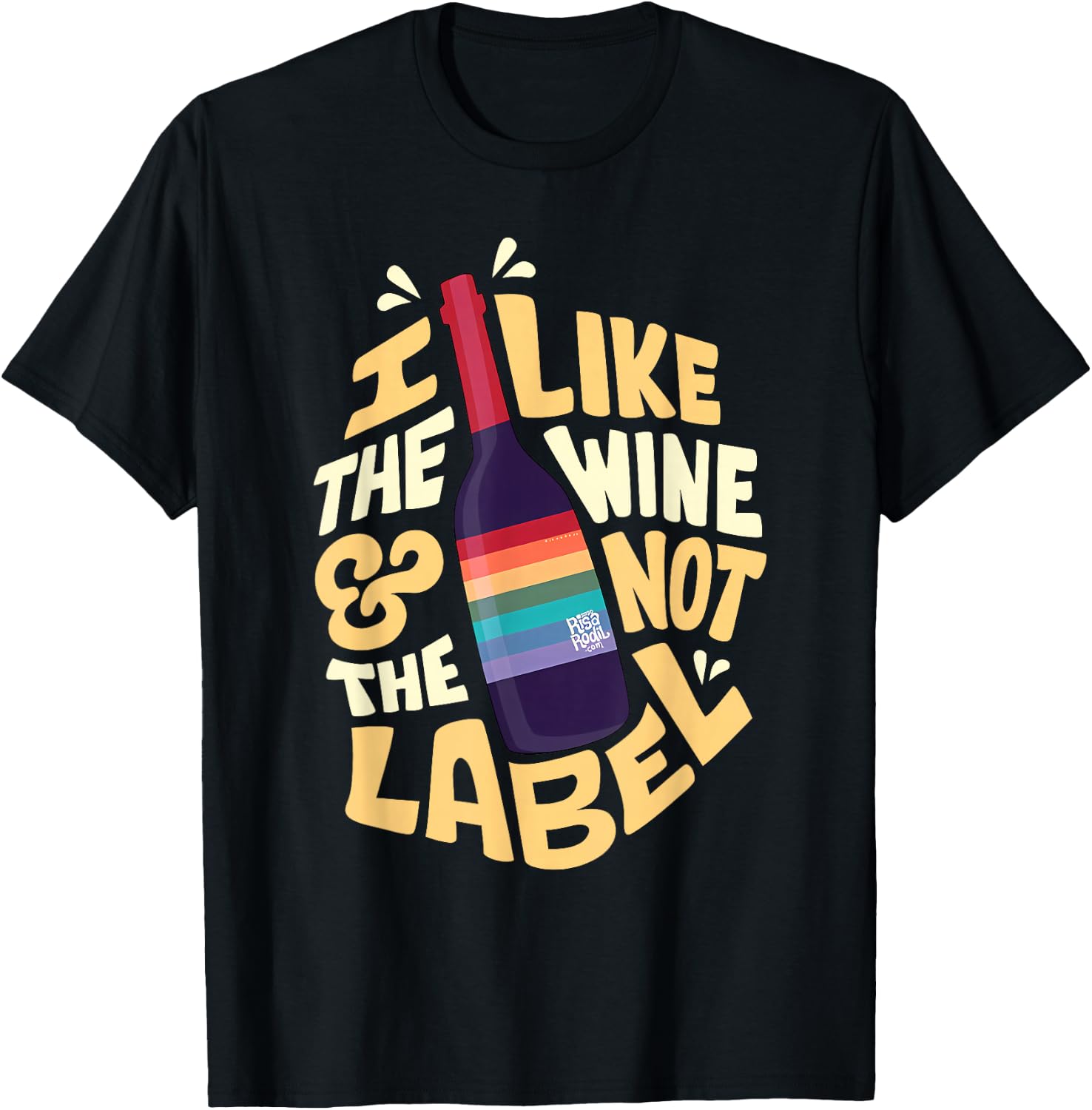 I like the wine and not the label Apparel T-Shirt - T-Shirt | Black
