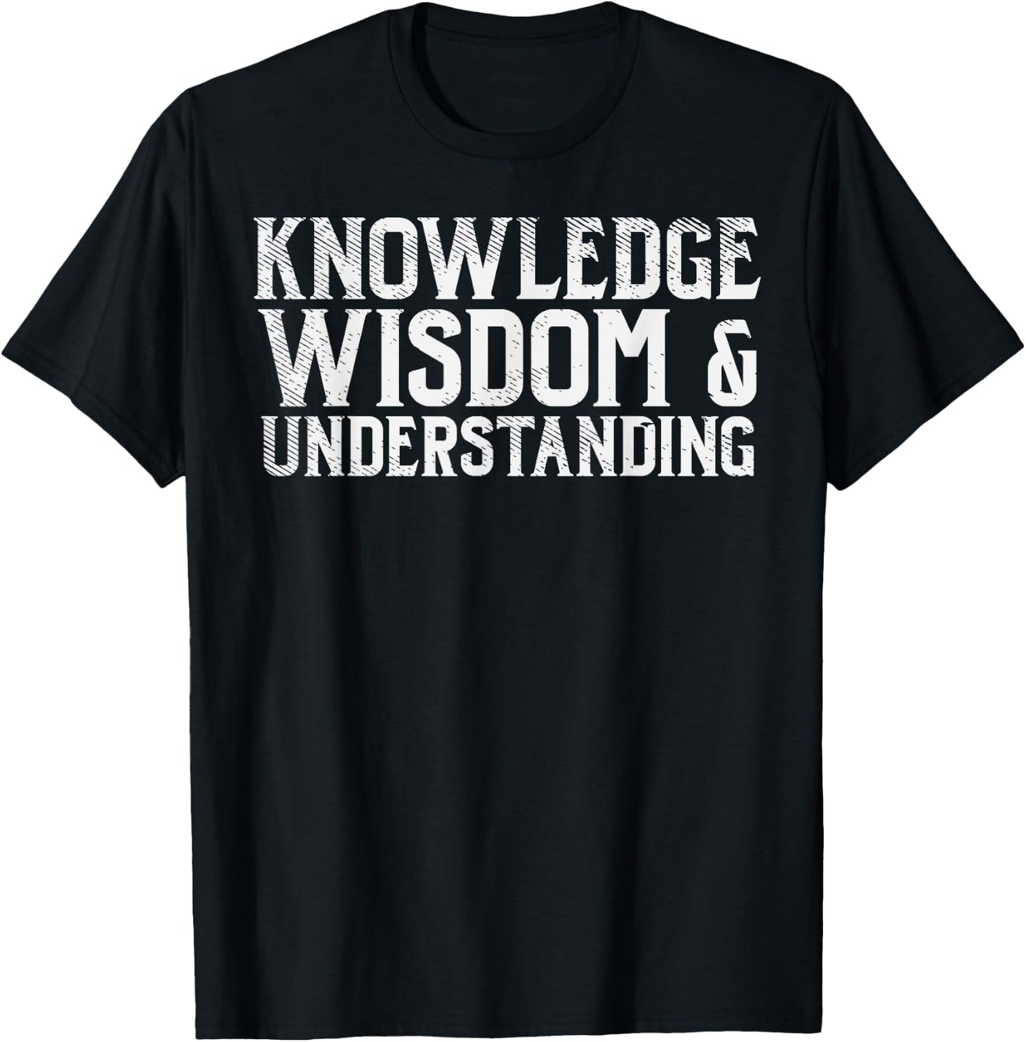 Knowledge Wisdom Understanding God Jesus Christian Gift T-Shirt - T-Shirt | Black
