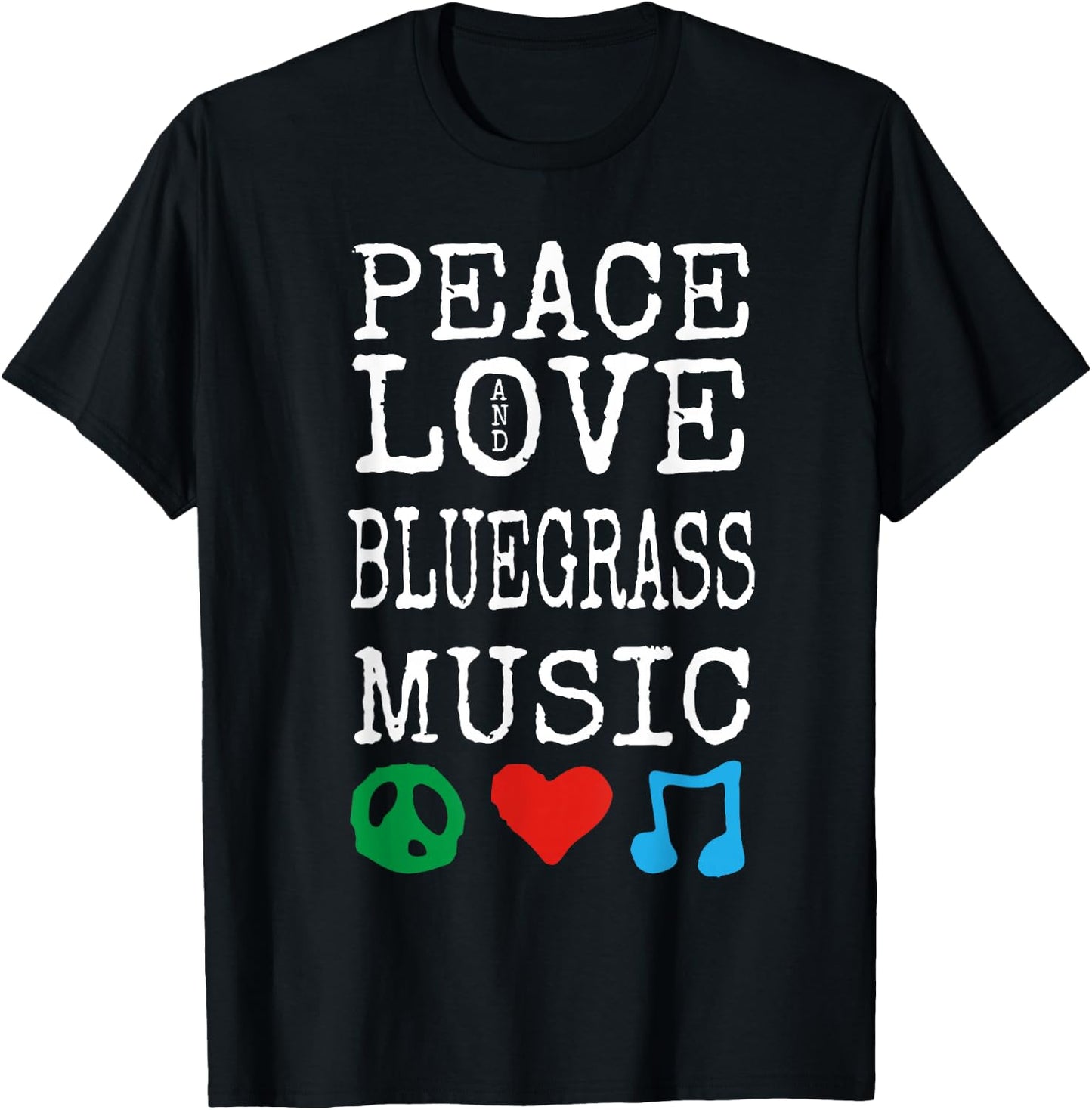 Peace, Love and Bluegrass Music Gear | Bluegrass T-Shirt - T-Shirt | Black