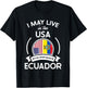 May Live in The USA But My Story Began in Ecuador Flag Gift T-Shirt - T-Shirt | Black