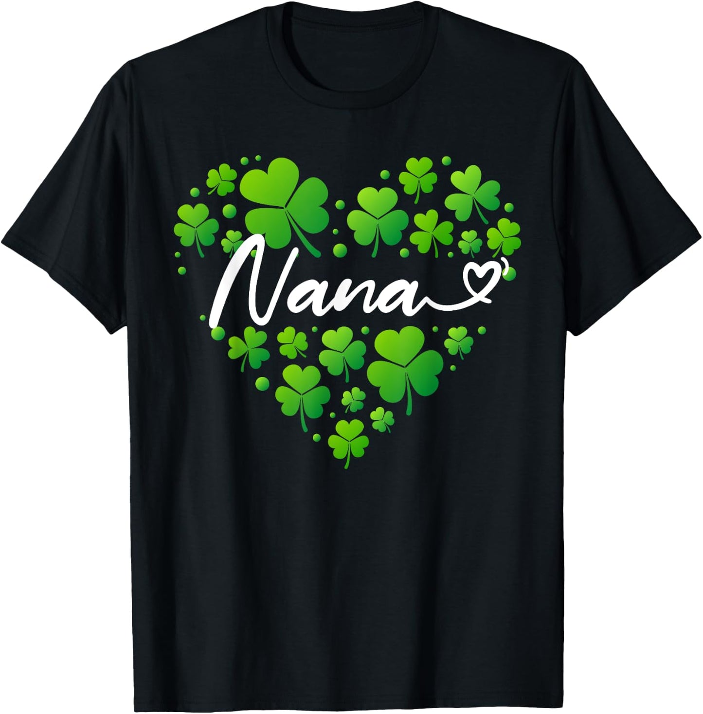 St Patricks Day Nana Shirt Nana Gifts for Grandma T-Shirt - T-Shirt | Black