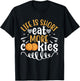 Life is Short Eat More Cookies Chocolate Chip Cookie Eater T-Shirt - T-Shirt | Black