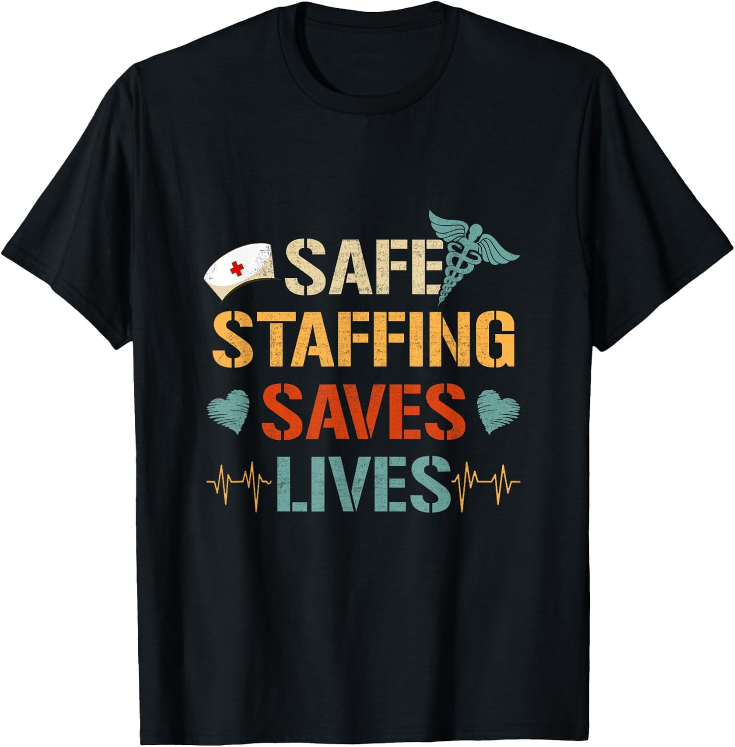 Nurse March Nurse Support Safe Staffing Save Lives Nursing T-Shirt - T-Shirt | Black