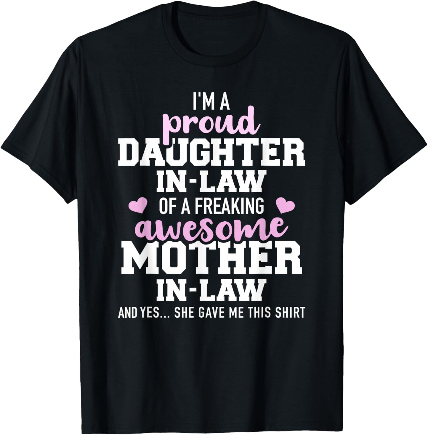 Proud daughter-in-law of a freaking awesome mother-in-law T-Shirt - T-Shirt | Black