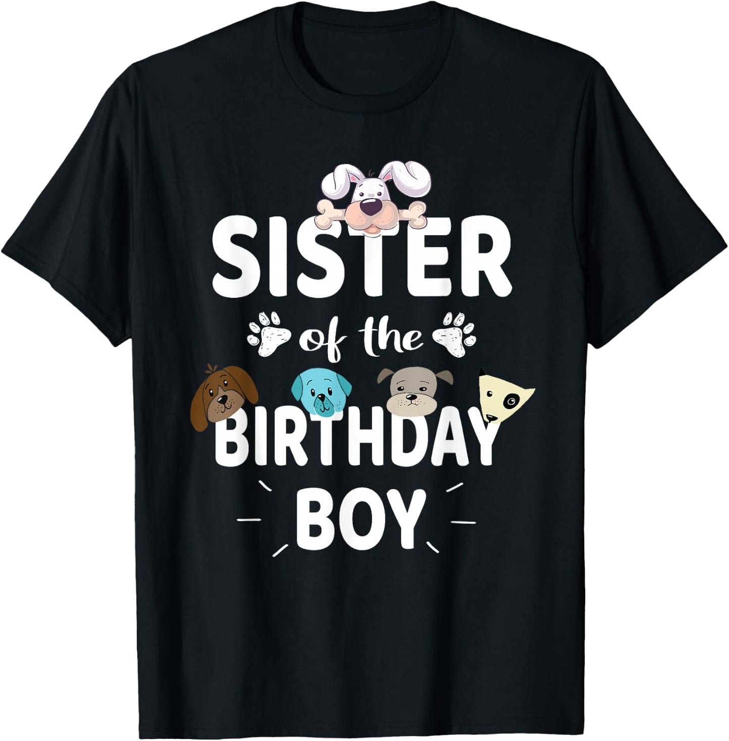 Sister Of The Birthday Boy Dog Lover Party Puppy Theme T-Shirt - T-Shirt | Black