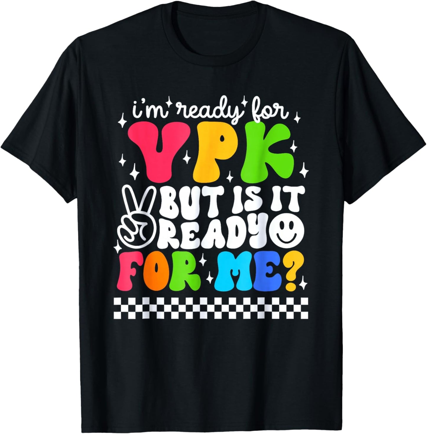 I'm Ready for VPK First Day Of School Teacher Student Kids T-Shirt - T-Shirt | Black