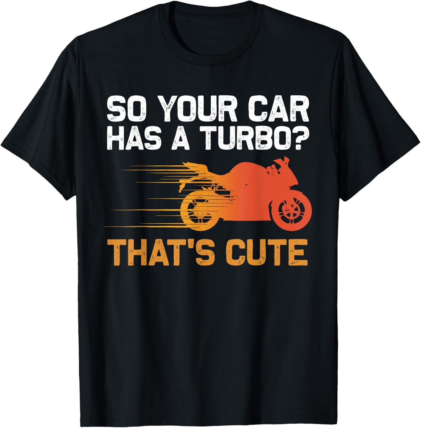 Funny Motorcycle Sportbike Gift Men Women Motorbike Lovers T-Shirt - T-Shirt | Black
