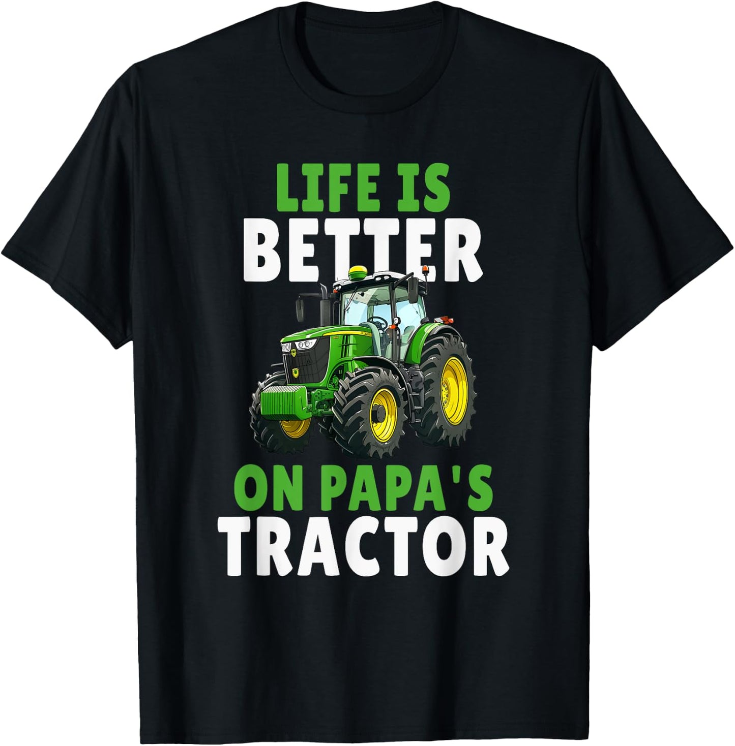 Life is better on Papas Tractor Farming Son And Dad T-Shirt - T-Shirt | Black