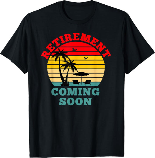 Almost Retired Retirement Coming Soon Funny Retiring Gift T-Shirt - T-Shirt | Black