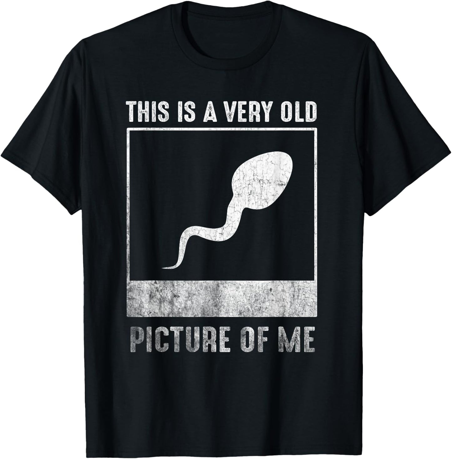 This is a very old picture of me funny sperm T-Shirt - T-Shirt | Black
