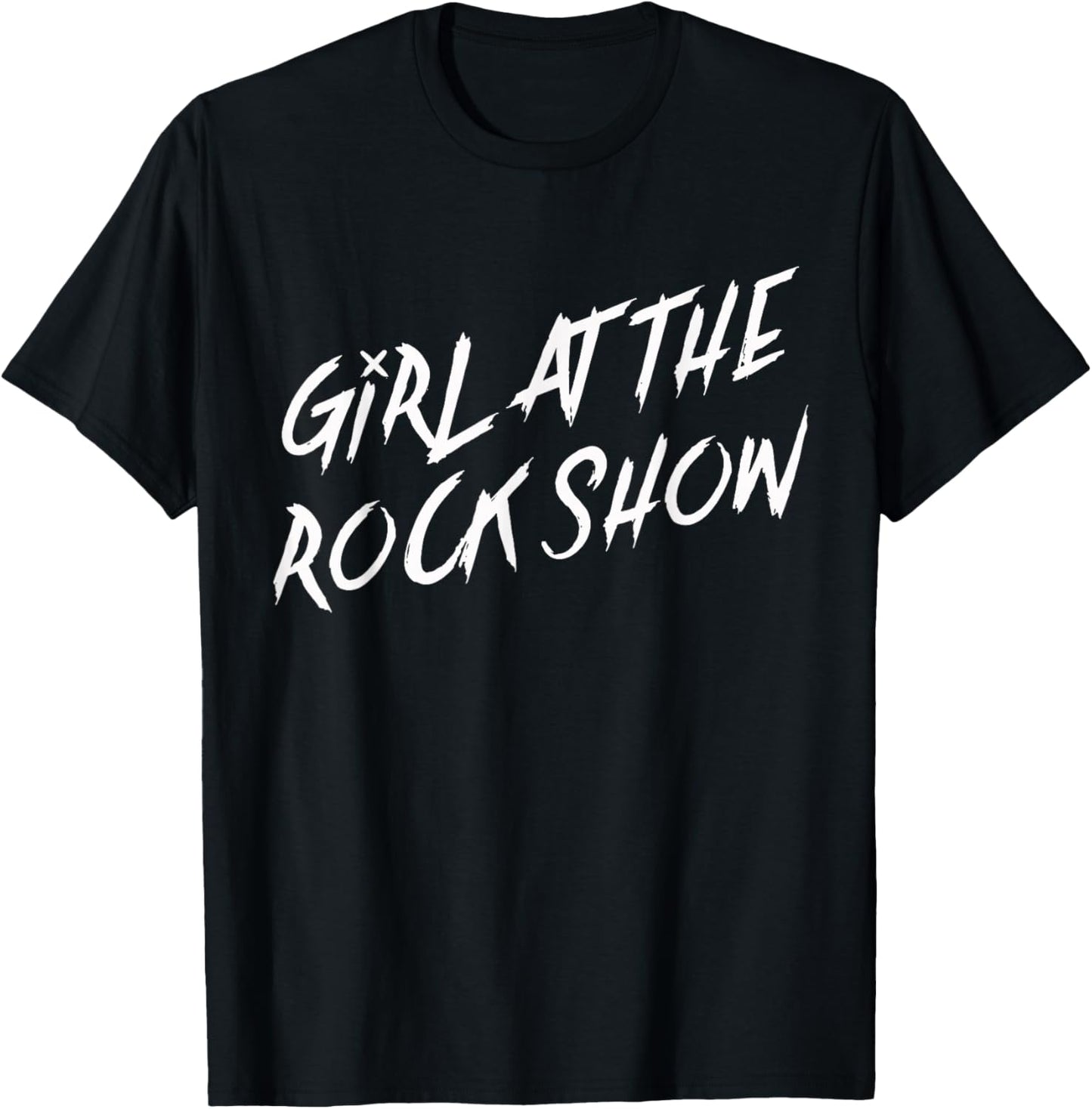I Am The Girl at The Rock Show Funny Punk Rock Music Lover T-Shirt - T-Shirt | Black