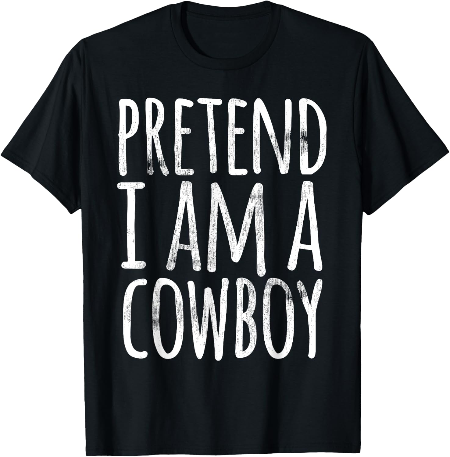 PRETEND I'M A COWBOY Funny Easy Lazy Halloween Costume Gift T-Shirt - T-Shirt | Black