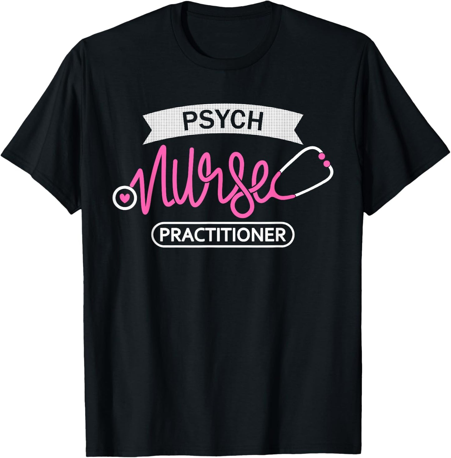 Psych Nurse Practitioner NP- Psychiatric Mental Health Nurse T-Shirt - T-Shirt | Black
