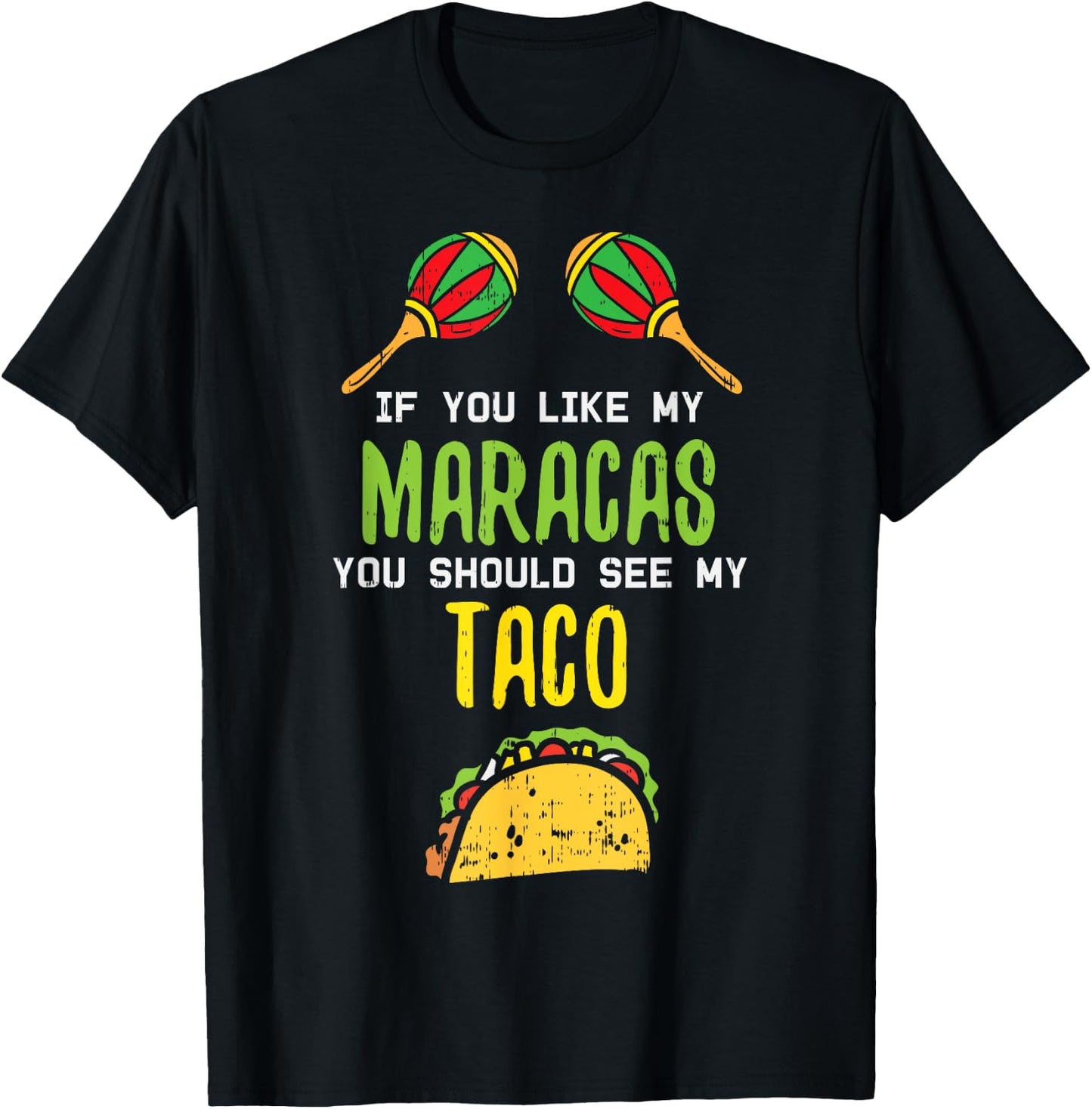 If You Like Maracas See My Taco Naughty Cinco De Mayo Women T-Shirt - T-Shirt | Black