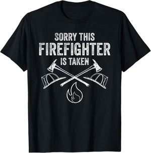 Funny Firefighter Gift Boyfriend Girlfriend Cool Taken Quote T-Shirt - T-Shirt | Black