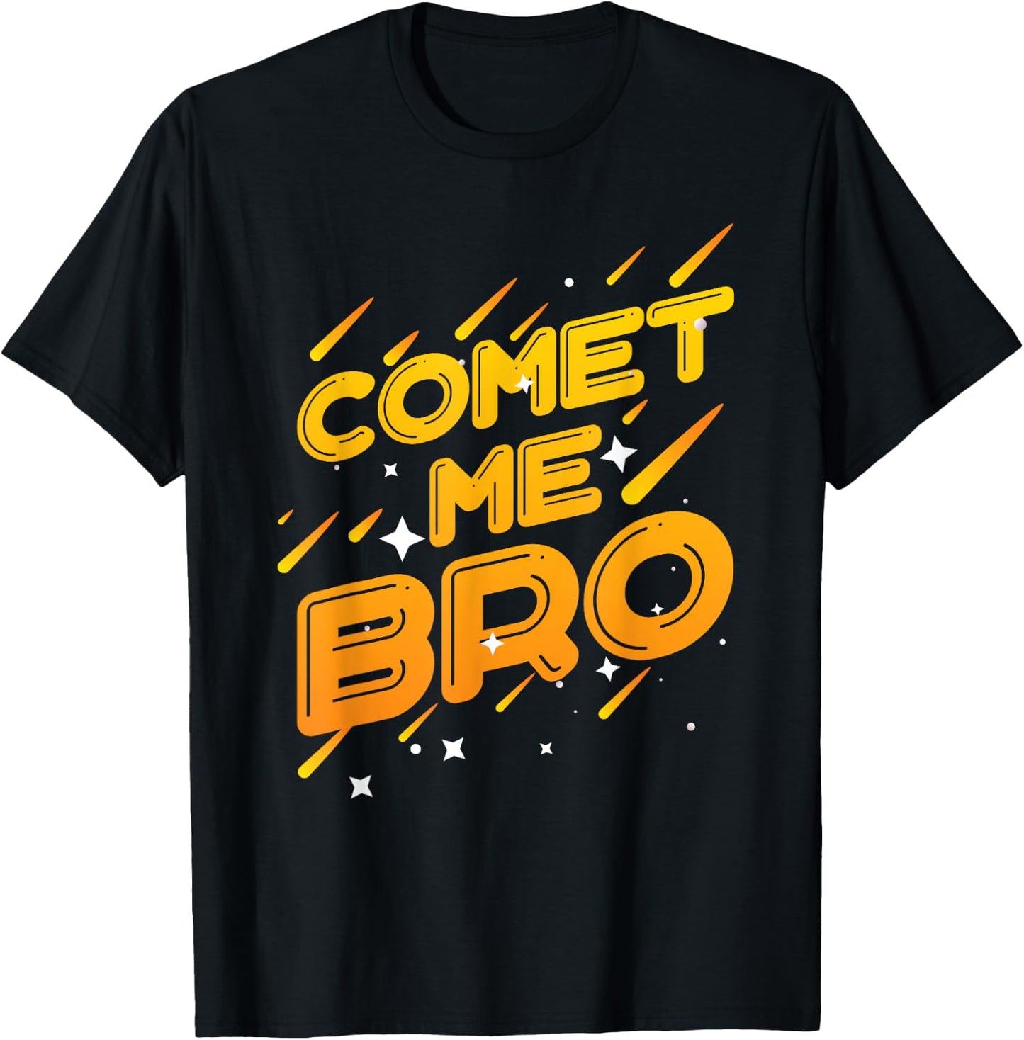 Comet Me Bro Perfect for a Science Funny Solar System T-Shirt - T-Shirt | Black