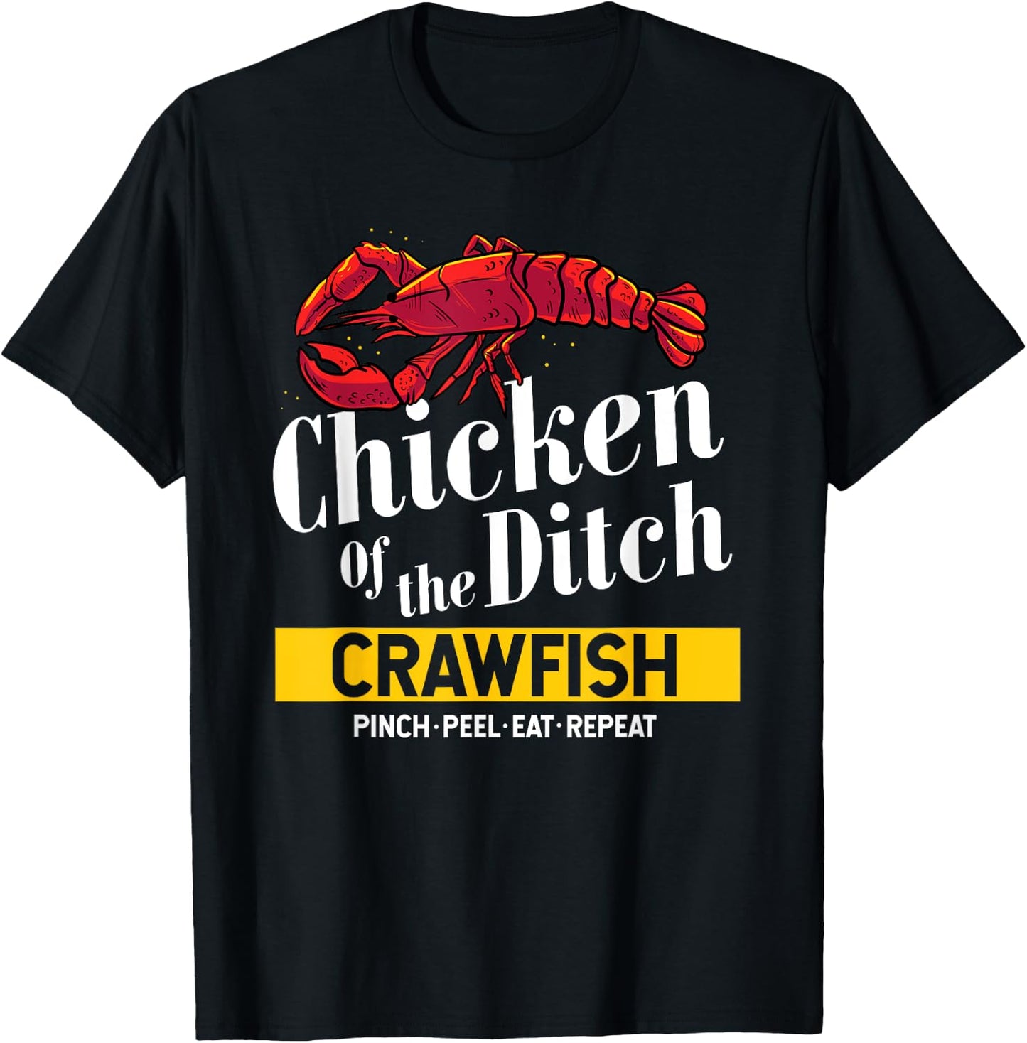 Chicken Of The Ditch Freshwater Cajun Party Boil Master T-Shirt - T-Shirt | Black