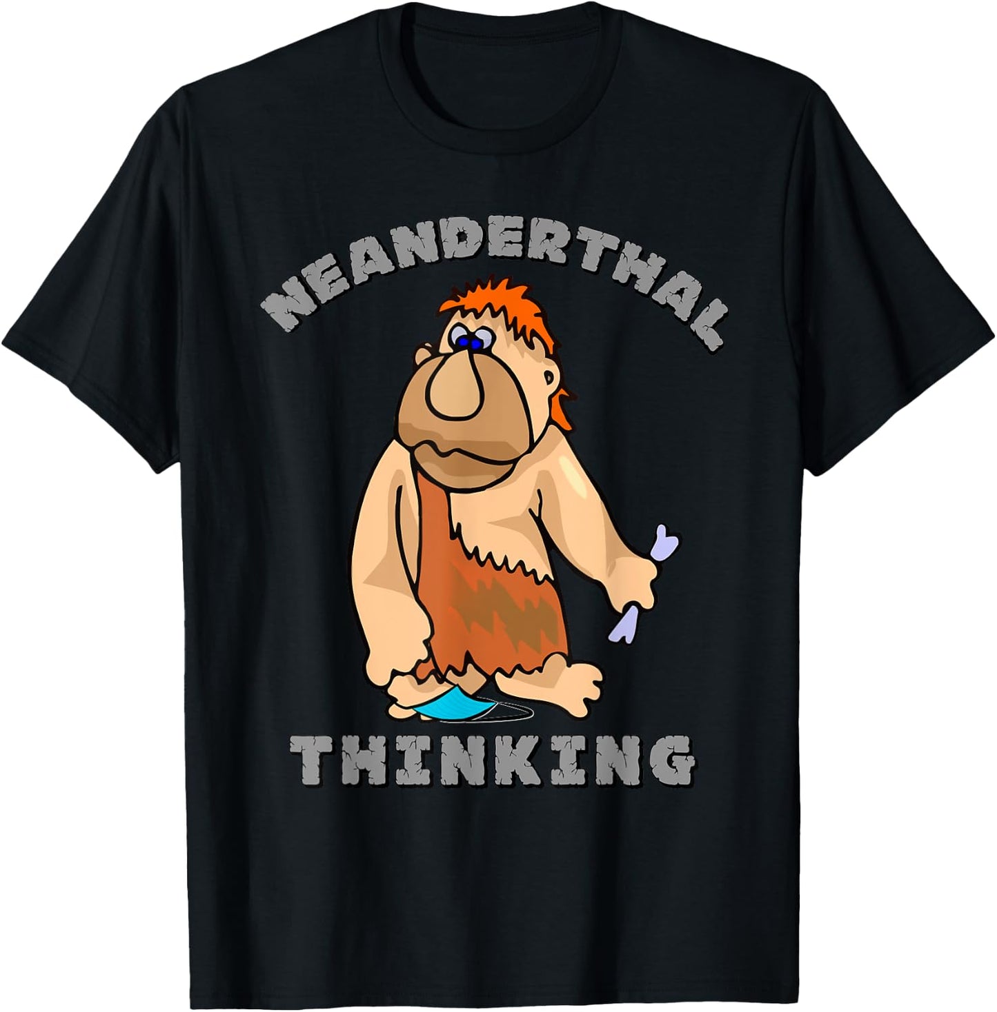 Neanderthal Thinking T-Shirt - T-Shirt | Black
