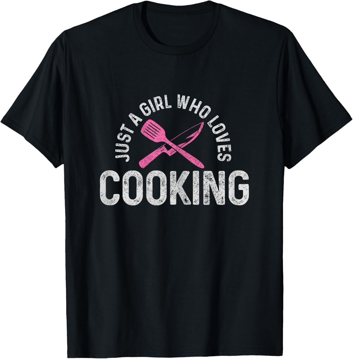 Chef Just A Girl Who Loves Cooking Cooking Chef Gift T-Shirt - T-Shirt | Black