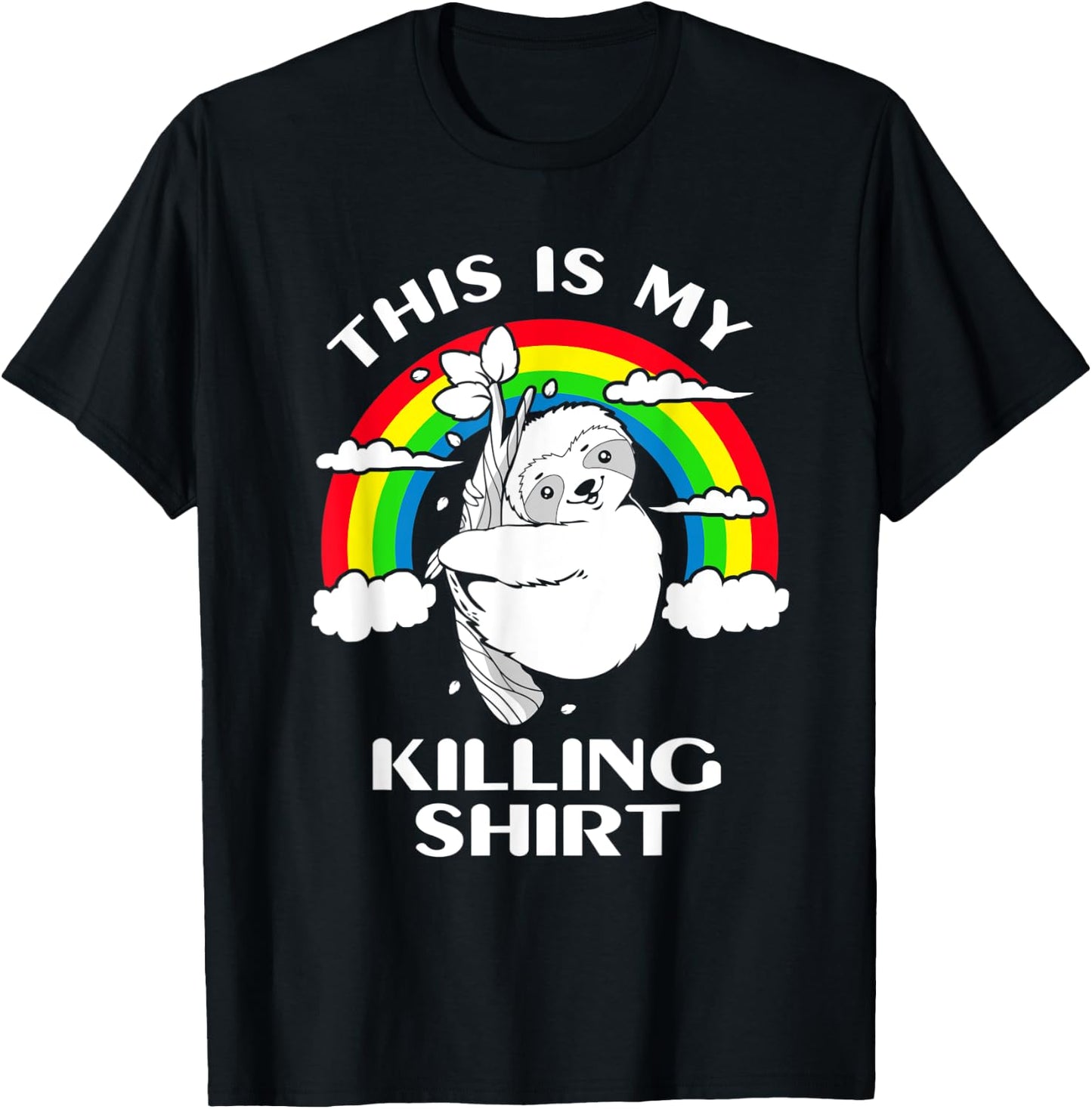 Sloth This Is My Killing T-Shirt - T-Shirt | Black
