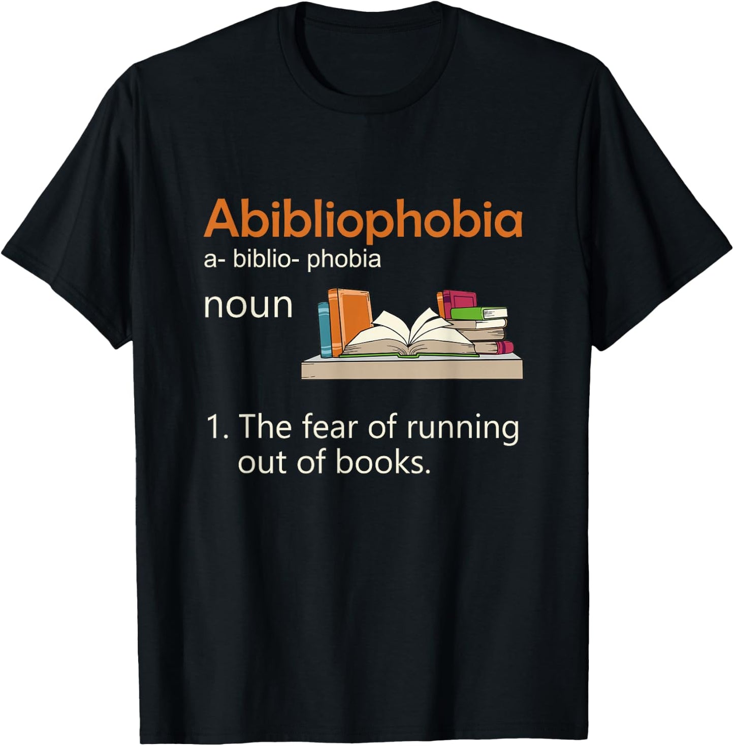 Abibliophobia Definition Reading Nerd Book Lovers Geek T-Shirt - T-Shirt | Black