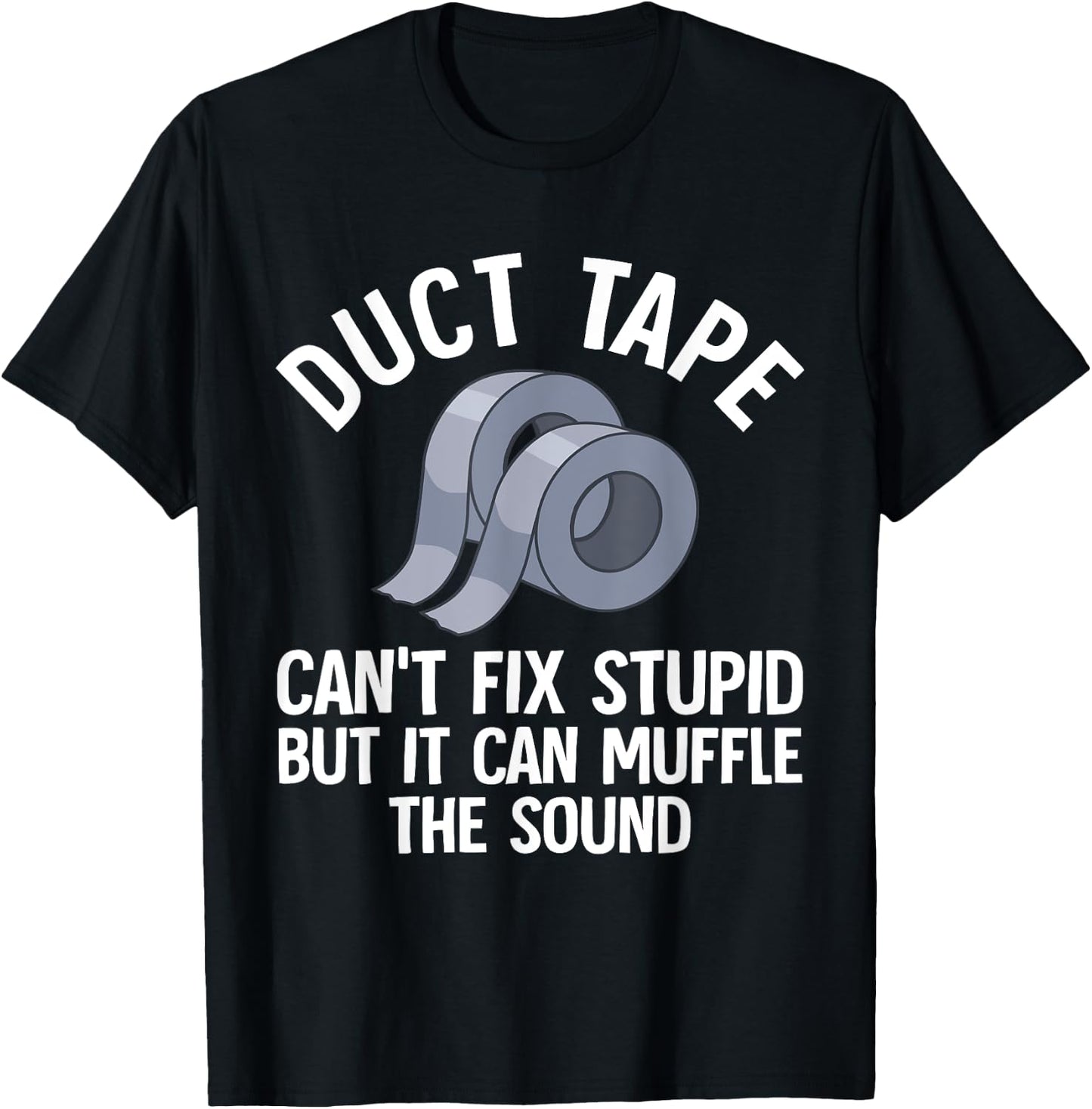 Funny Duct Tape Gift Women Duct Tape Lover Handyman T-Shirt - T-Shirt | Black