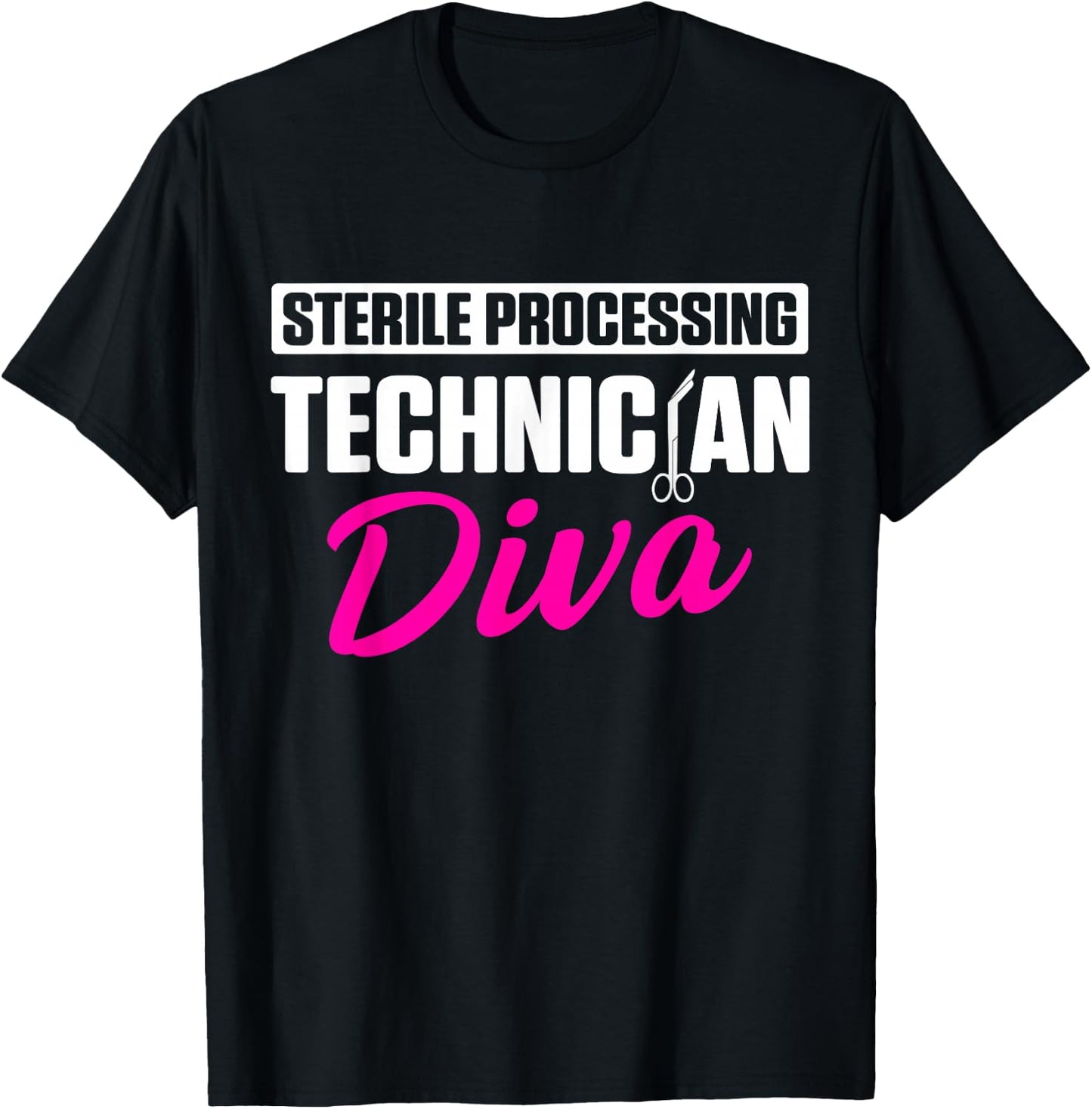 Sterile Processing Technician Diva Funny Tech T-Shirt - T-Shirt | Black