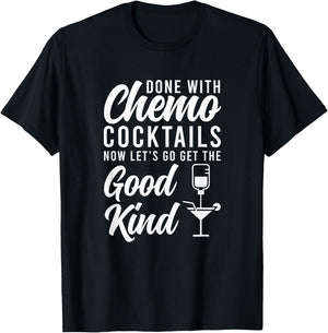 Done With Chemo Survivor Last Day Of Chemo End Of Chemo T-Shirt - T-Shirt | Black