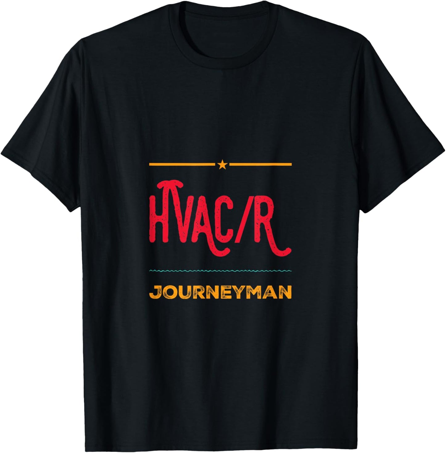 HVAC/R Journeyman Tradesmen Mechanic Engineer HVAC Tech T-Shirt - T-Shirt | Black