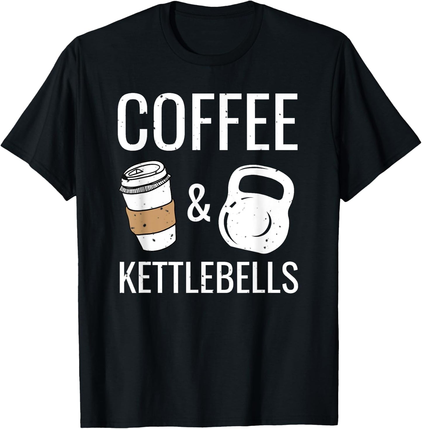 Kettlebells & Coffee Funny HIIT Fitness Workout Gym T-Shirt - T-Shirt | Black