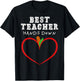 Best Teacher Hands Down Handprint Teacher Appreciation Day T-Shirt - T-Shirt | Black