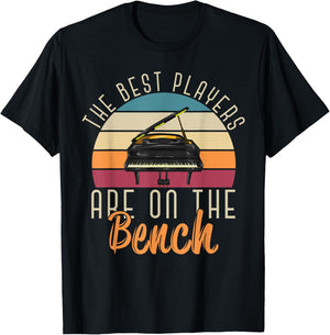 The Best Players Are On The Bench Funny Pianist Retro Piano T-Shirt - T-Shirt | Black