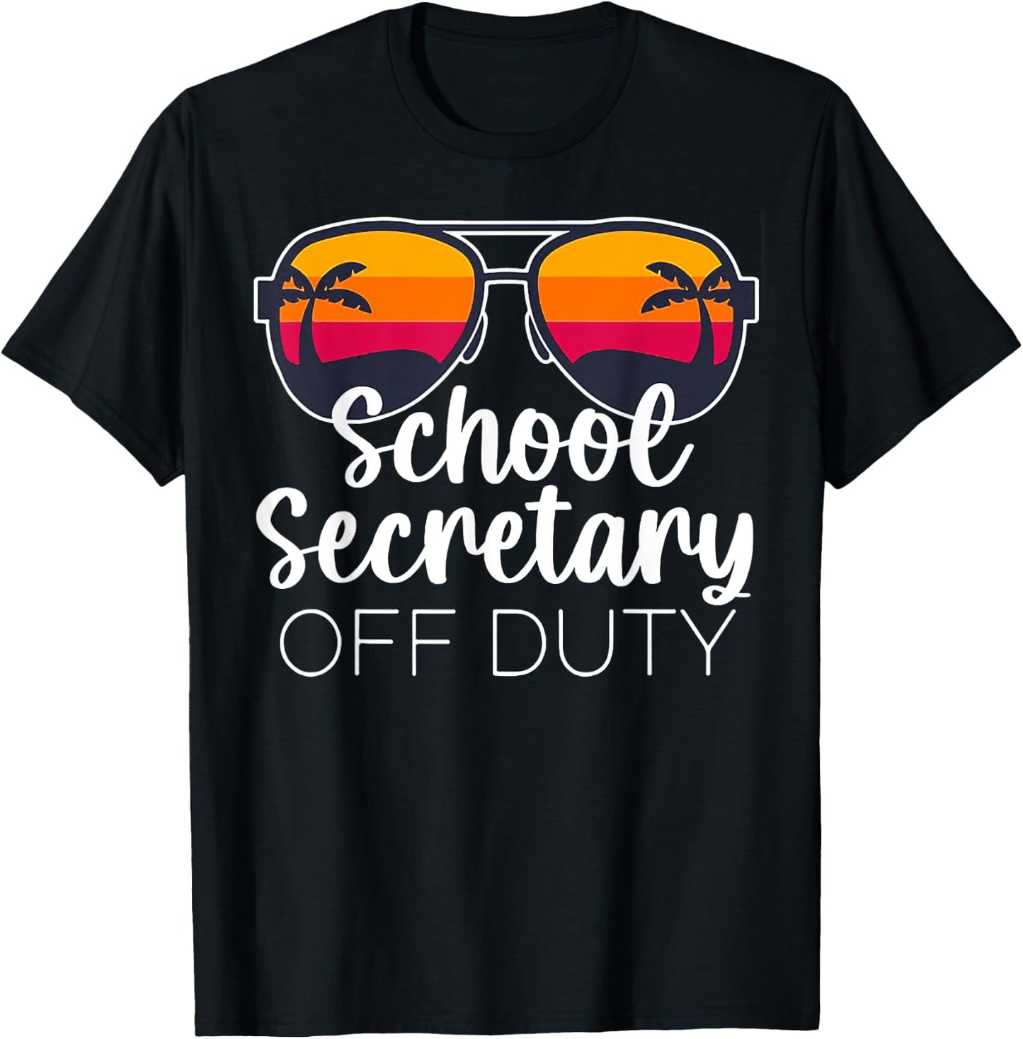 School Secretary Off Duty Sunglasses Beach Sunset Women T-Shirt - T-Shirt | Black