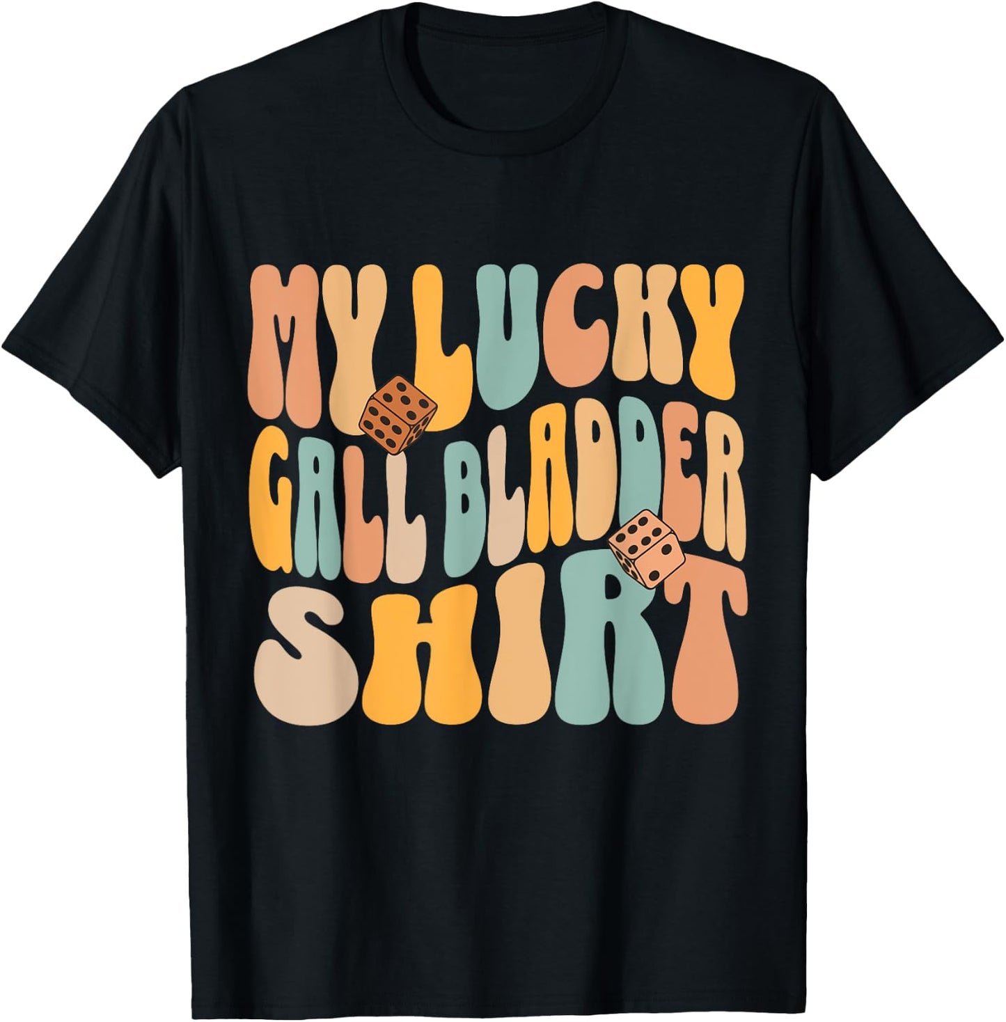 My Lucky Gall Bladder Surgery Get Well Recovery Funny Quote T-Shirt - T-Shirt | Black