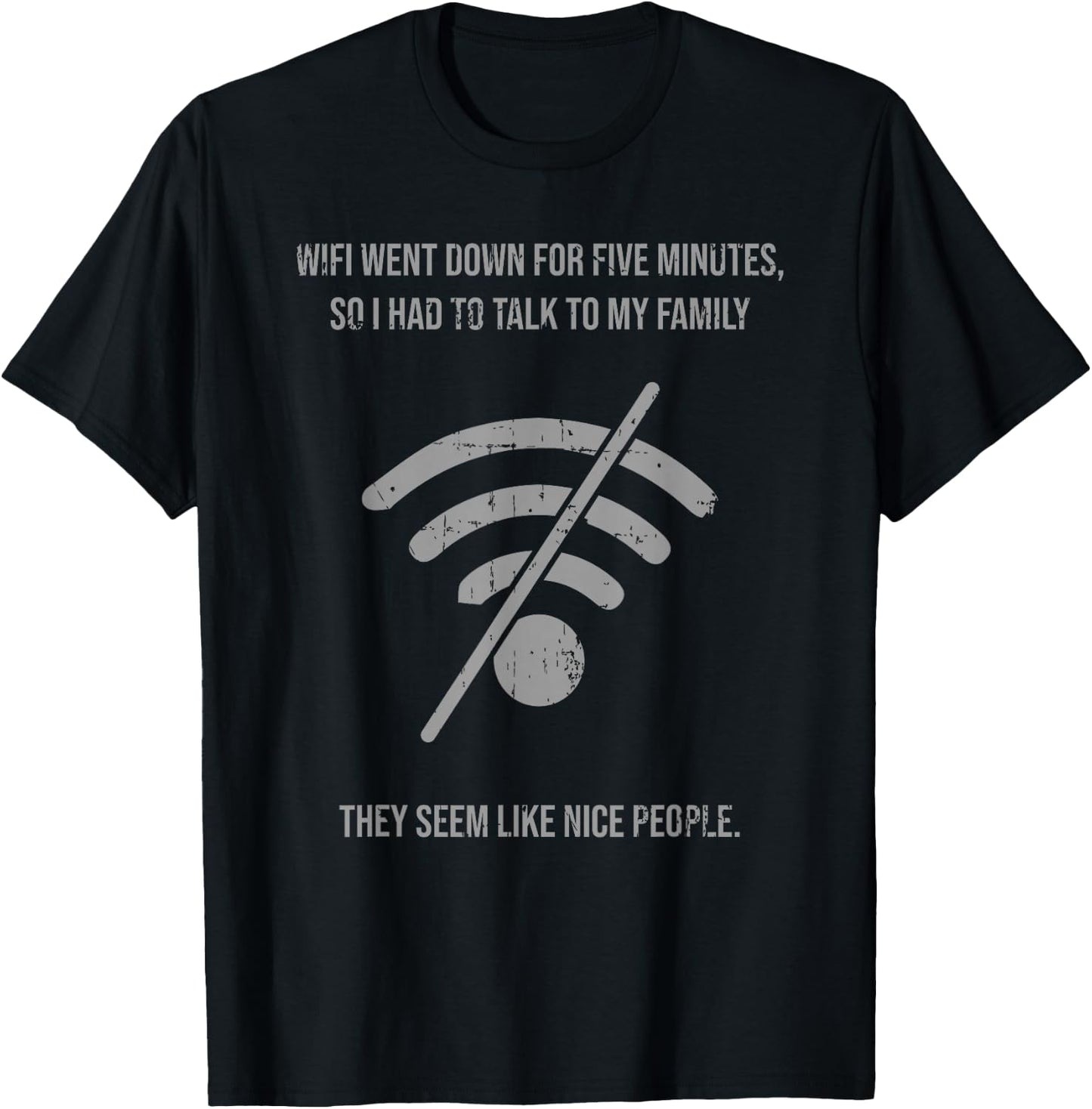 Funny Wifi Went Down Quote Computer Nerd Gift Women T-Shirt - T-Shirt | Black