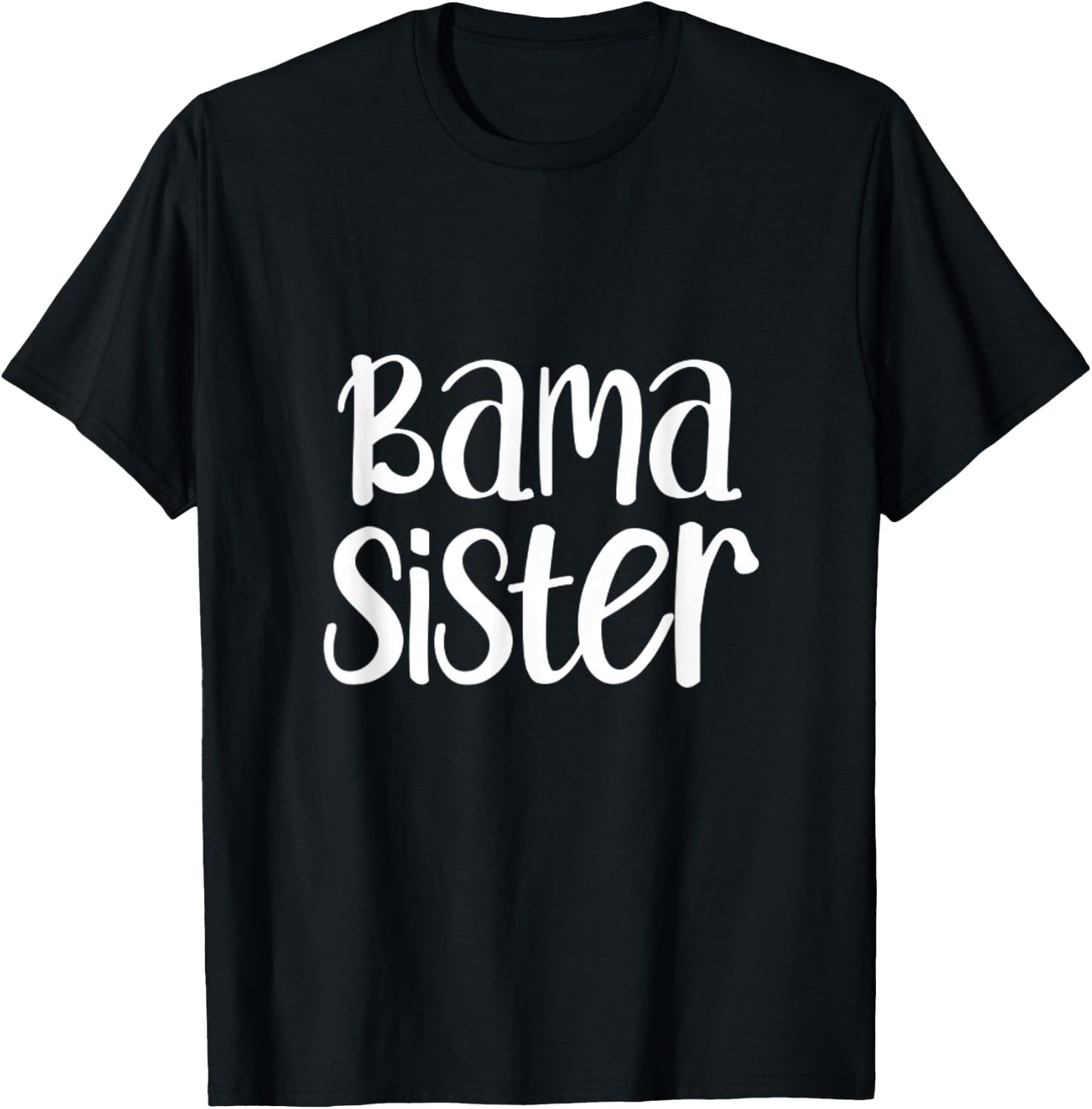 Bama Sister Alabama Family Matching Sibling T-Shirt - T-Shirt | Black