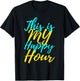 This Is My Happy Hour Gym T-Shirt - T-Shirt | Black