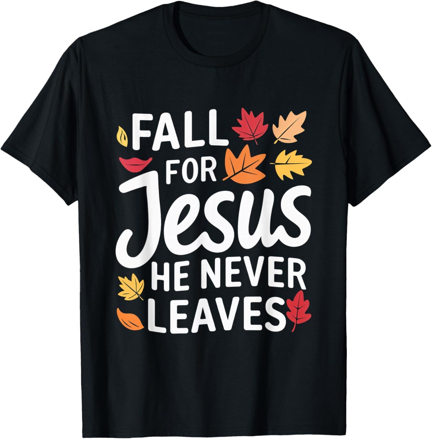Fall for Jesus Autumn Faith Leaves Christian T-Shirt - T-Shirt | Black