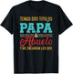 Tengo dos títulos papá y abuelo y me encantan los dos T-Shirt - T-Shirt | Black