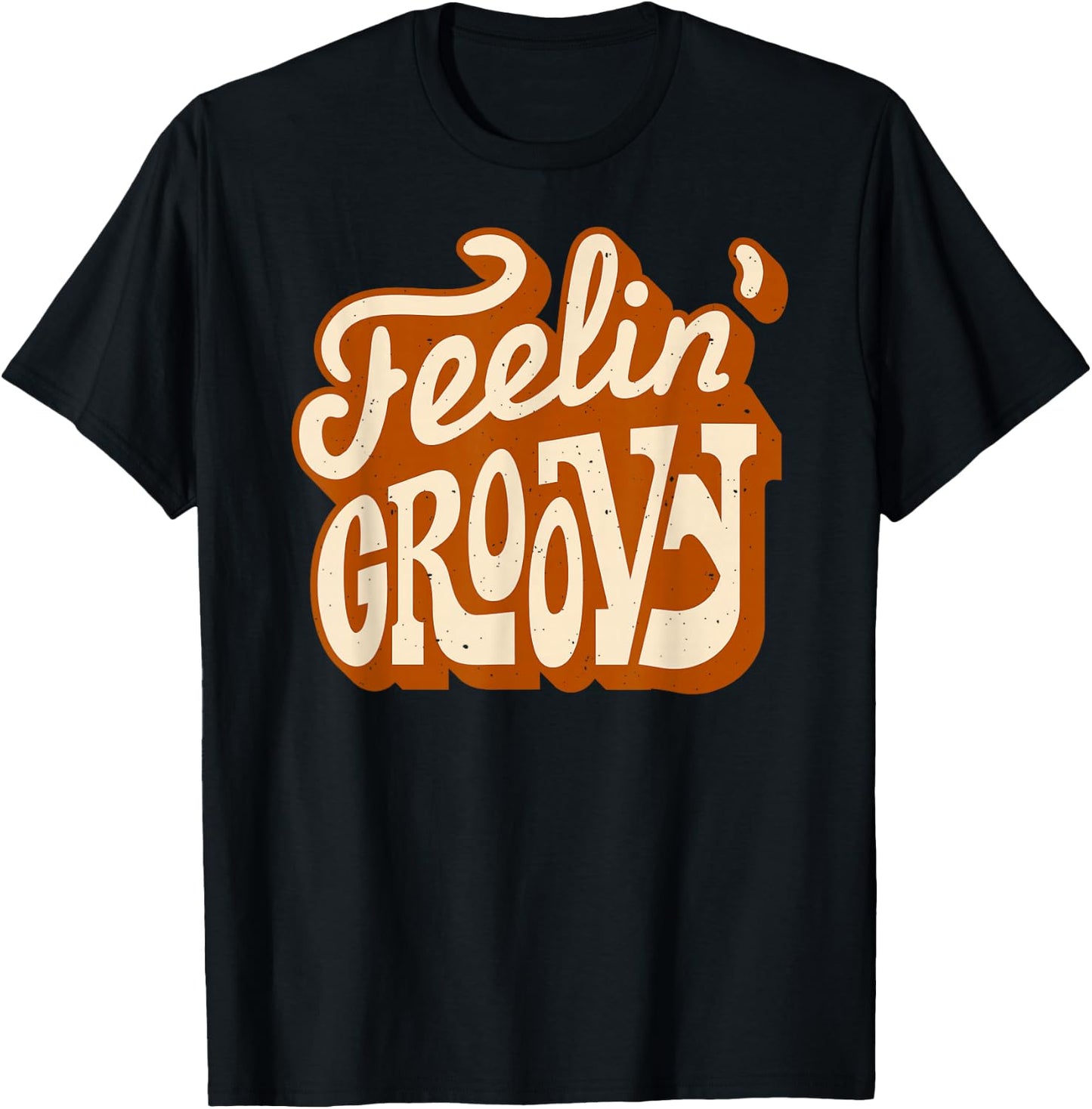 Feeling Groovy 70s Throwback Retro Vintage Good Vibes T-Shirt - T-Shirt | Black