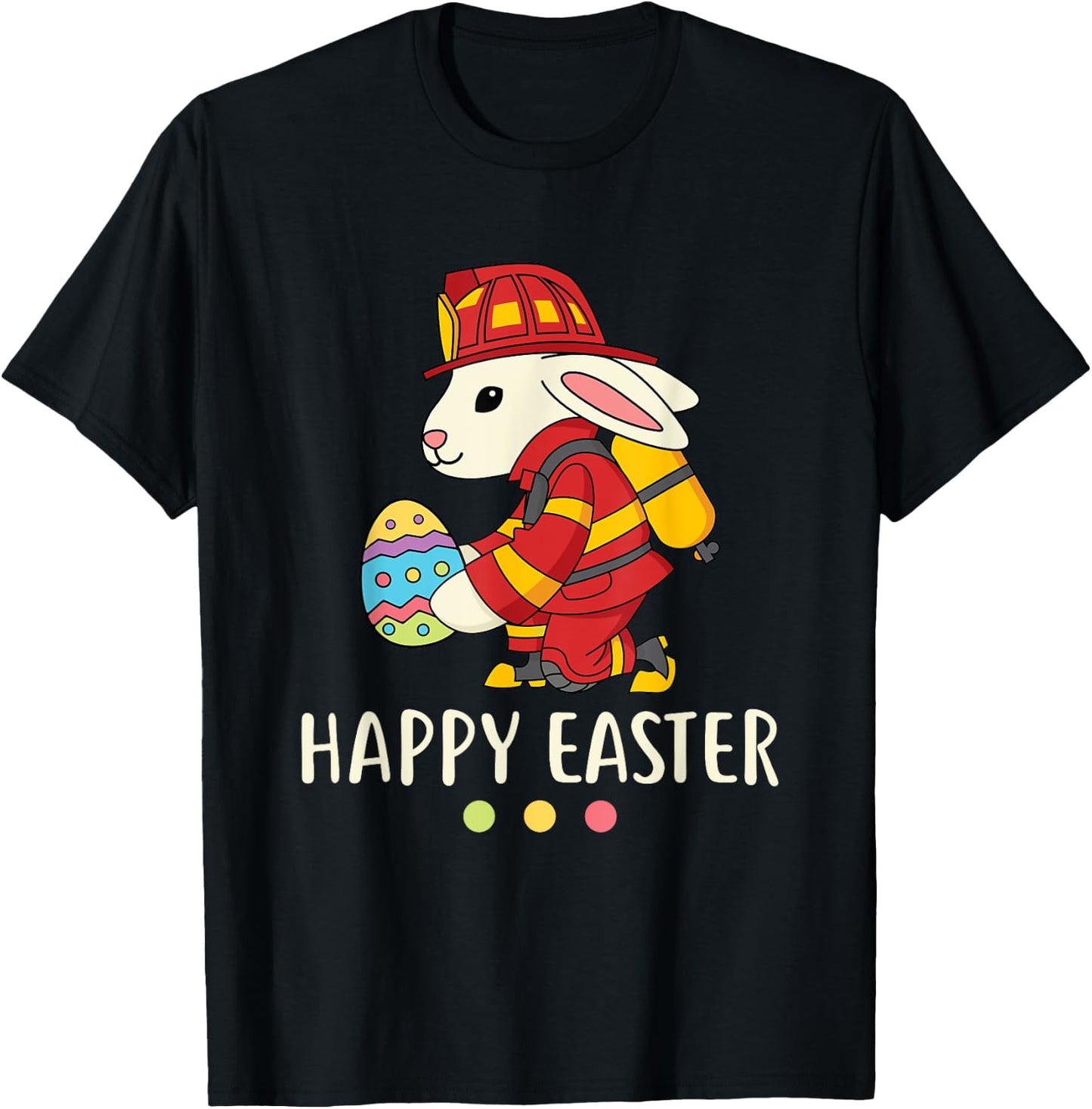 Firefighter Easter Bunny Fireman Egg Happy Easter T-Shirt - T-Shirt | Black