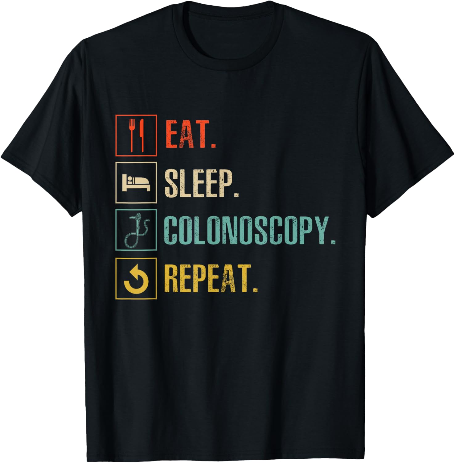 Gastroenterology Nurse Eat Sleep Colonoscopy T-Shirt - T-Shirt | Black